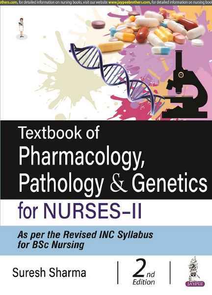  Textbook of Pharmacology Pathology & Genetics for Nurses II